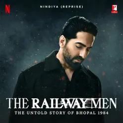 Nindiya (Reprise) (From "The Railway Men")